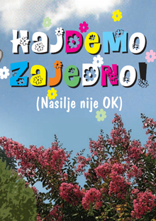 Hajdemo zajedno - nasilje nije OK