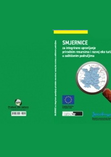 SMJERNICE - Za integrirano upravljanje prirodnim resursima i razvoj eko turizma u za&scaron;tićenim područjima