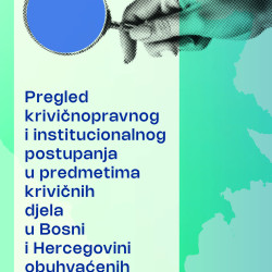 FLD priredila publikaciju: Pregled krivičnopravnog i institucionalnog postupanja u predmetima krivičnih djela u BiH obuhvaćenih Istanbulskom konvencijom